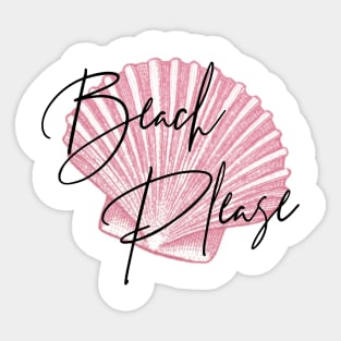 Beach Please, Seashell Sticker